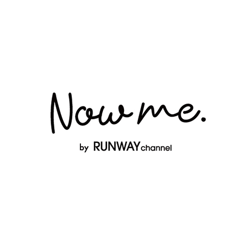 Now me. by RUNWAY channel